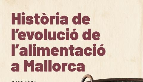 Història de l'evolució de l'alimentació a Mallorca. 