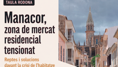 Taula rodona Manacor zona de mercat residencial tensionat